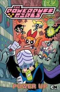 The Powerpuff Girls Classics 2 : Power Up (Powerpuff Girls)