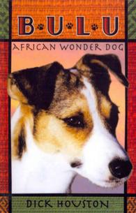 Bulu : African Wonder Dog （Reprint）