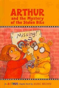 Arthur and the Mystery of the Stolen Bike (Arthur) （Reprint）