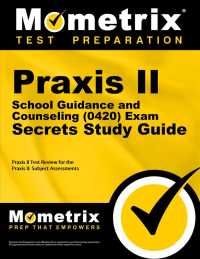 Praxis II School Guidance and Counseling 0420 Exam Secrets : Praxis II Test Review for the Praxis II: Subject Assessments （PAP/PSC ST）