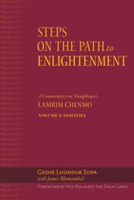 Steps on the Path to Enlightenment : A Commentary on Tsongkhapa's Lamrim Chenmo, Volume 4: Samatha
