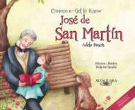 Conoce a Jos de San Martn / Get to Know Jos de San Martn (Personajes del mundo hispnico / Historical Figures of the Hispanic World) （Bilingual）