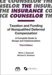 Taxation and Funding of Nonqualified Deferred Compensation : A Complete Guide to Design and Implementation （2ND）