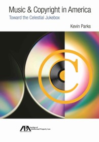 Music & Copyright in America : Toward the Celestial Jukebox