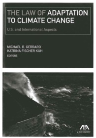 The Law of Adaptation to Climate Change : United States and International Aspects