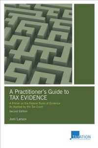 A Practitioner's Guide to Tax Evidence : A Primer on the Federal Rules of Evidence as Applied by the Tax Court