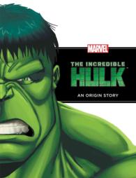 Incredible Hulk : An Origin Story (Marvel Origins)
