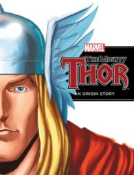 Mighty Thor : An Origin Story (Marvel Origins)