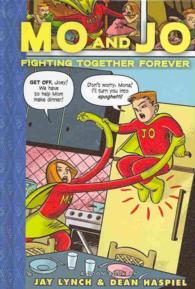 Mo and Jo Fighting Together Forever (Toon Books)