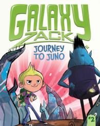 Journey to Juno (Galaxy Zack) （Reprint）