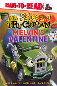 Melvin's Valentine (Ready to Read, Level 1: Jon Scieszka's Trucktown)
