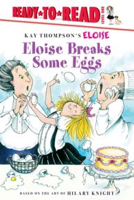 Eloise Breaks Some Eggs (Ready to Read, Level 1: Kay Thompson's Eloise)