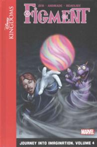 Disney Kingdoms Figment 4 : Journey into Imagination (Disney Kingdoms: Figment)