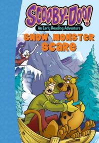 Scooby-Doo! Snow Monster Scare (Scooby-doo an Early Reading Adventure)