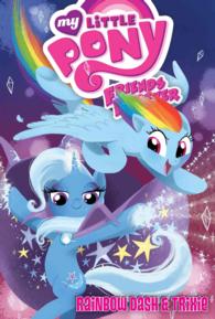 Rainbow Dash & Trixie (My Little Pony: Friends Forever)