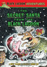 The Secret Santa from the Black Lagoon (Black Lagoon Adventures)