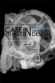 Case Studies in Advanced Engineering Design : Proceedings of the 1st International Symposium
