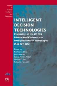 Intelligent Decision Technologies : Proceedings of the 5th Kes International Conference on Intelligent Decision Technologies (Kes-Idt 2013) (Frontiers in Artificial Intelligence and Applications)