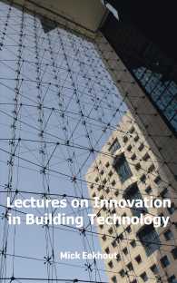 Lectures on Innovation in Building Technology : Lecture Articles for Students of Architecture Delft 1992-2015 / Nottingham 2005-2011