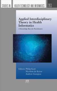 Applied Interdisciplinary Theory in Health Informatics : A Knowledge Base for Practitioners