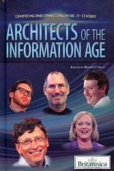 Architects of the Information Age (Computing and Connecting in the 21st Century) （Library Binding）