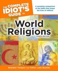 The Complete Idiot's Guide to World Religions (Idiot's Guides) （4TH）