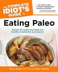 The Complete Idiot's Guide to Eating Paleo (Idiot's Guides) （Original）