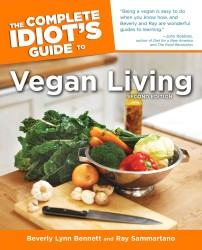 The Complete Idiot's Guide to Vegan Living (Idiot's Guides) （2ND）