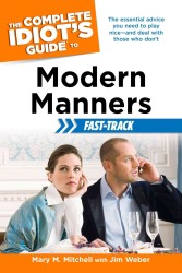 The Complete Idiot's Guide to Modern Manners Fast-track (Idiot's Guides)