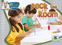 Deck the Room (Happy Reading Happy Learning with Dr. Jean & Dr. Holly: Literacy)