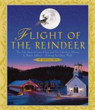 Flight of the Reindeer : The True Story of Santa Claus and His Christmas Mission （15 ANV）