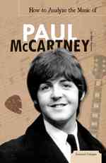 How to Analyze the Music of Paul McCartney (Essential Critiques) （1ST）