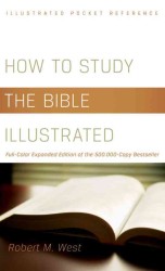 How to Study the Bible Illustrated (Illustrated Pocket Reference) （ILL EXP）