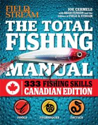 Field & Stream the Total Fishing Manual : Canadian Edition
