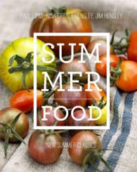Summer Food : New Summer Classics