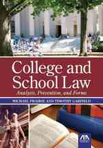 College and School Law : Analysis, Prevention, and Forms （PAP/CDR）