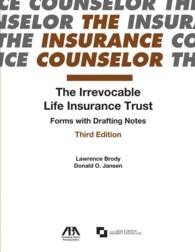 The Irrevocable Life Insurance Trust : Forms with Drafting Notes （PAP/CDR）