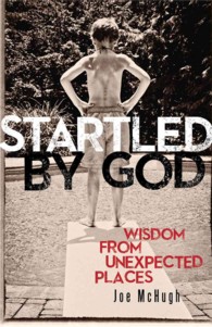 Startled by God : Wisdom from Unexpected Places