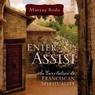 Enter Assisi (4-Volume Set) : An Invitation to Franciscan Spirituality