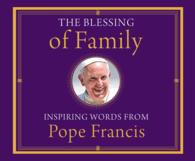 The Blessing of Family (3-Volume Set) : Inspiring Words from Pope Francis