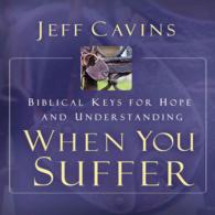 When You Suffer (5-Volume Set) : Biblical Keys for Hope and Understanding
