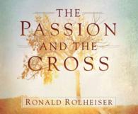 The Passion and the Cross (3-Volume Set)