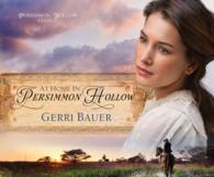 At Home in Persimmon Hollow (7-Volume Set) (Persimmon Hollow Legacy)