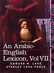 An Arabic-English Lexicon : Derived from the Best and the Most Copious Eastern Sources