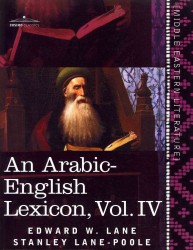 An Arabic-English Lexicon : Derived from the Best and the Most Copious Eastern Sources