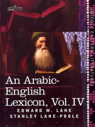 An Arabic-English Lexicon : Derived from the Best and the Most Copious Eastern Sources