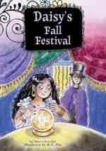 Daisy's Fall Festival (Growing Up Daisy)