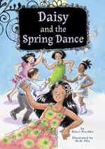 Daisy and the Spring Dance (Growing Up Daisy)