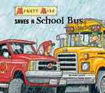 Mighty Mike Saves a School Bus (Mighty Mike)