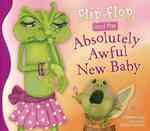 Flip-flop and the Absolutely Awful New Baby (Flip-flop Adventures)